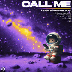 Djapatox, Parra Nebula - Call Me (Freedownload)