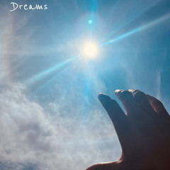 Dreams