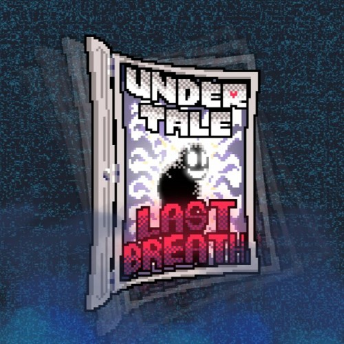 Undertale Last Breath ReVamp OST