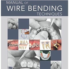 DOWNLOAD EPUB 📍 Manual of Wire Bending Techniques by  Eiichiro Nakajima EBOOK EPUB K