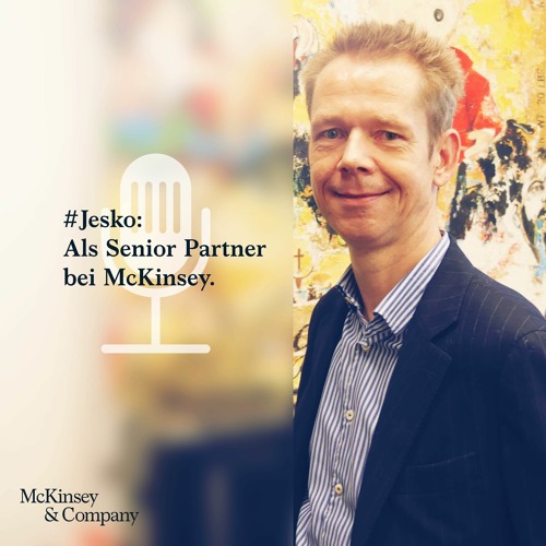 #Jesko: Als Senior Partner bei McKinsey.