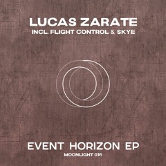 Lucas Zarate - Event Horizon (Original Mix) [Moonlight]