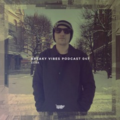 Breaky Vibes Podcast 047 - ESBA