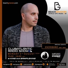 ClubAtlantic Radio Show With Escribano (Week From 5 To 11 August 2024)