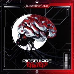 Lucas The Flow - Rinseware Rewired EP (OUT NOW)