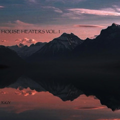 House Heaters Vol. 1