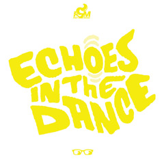 Echoes In The Dance