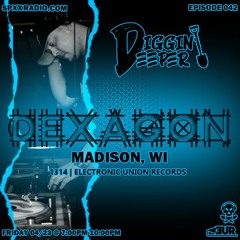 Dexagon - Diggin' Deeper Episode 042 [04.23.21]