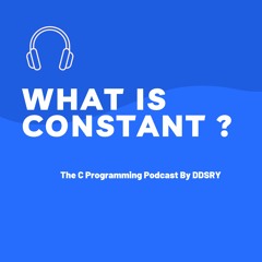 Episode #8 | What is constant in C language? | By DDSRY