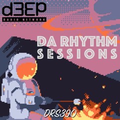 Da Rhythm Sessions 8th March 2023 (DRS390)