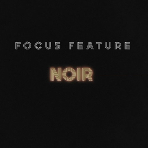 Sonokinetic Focus Feature - Noir Re-Scored by Firoze & Kaizad Patel