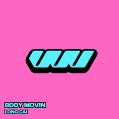 Premiere: Long Cai - Body Movin