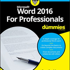 [Access] PDF 📍 Word 2016 For Professionals For Dummies (For Dummies (Computers)) by
