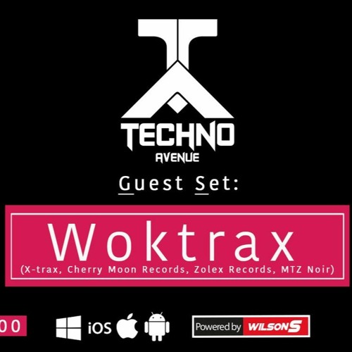 Techno Avenue Broadcast - Guest Set Wok - 55
