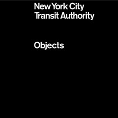 ACCESS EPUB 📥 New York City Transit Authority: Objects by  Jesse Reed,Hamish Smyth,B