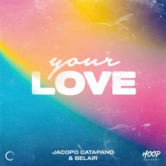Jacopo Catapano & Belair - Your Love 🏳️‍🌈