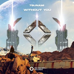 7sunami - Without You