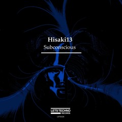 LETS TECHNO RECORDS / Premiere: Hisaki13 - Astral Projection (Original Mix)