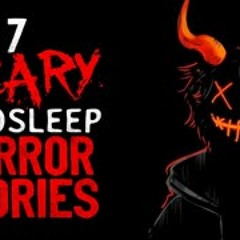 7 SCARY r Nosleep Horror Stories Compilation