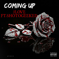 comin up ft.(jlove)