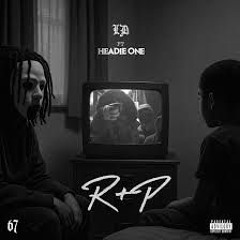 LD (67) x Headie One - R&P
