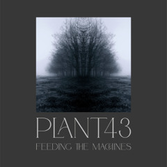 PREMIERE: Information Decay [Plant43 Recordings] - release date 28th July 2025