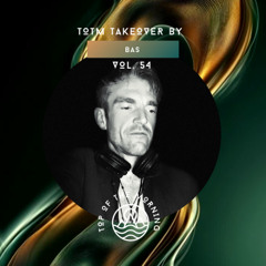 TOTM Takeover Sessions - Bas - Vol. 54