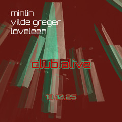 club.alive // minlin, vilde greger, loveleen 181025