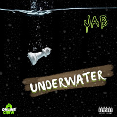 JAB - Underwater (Prod. By 1080Pale)