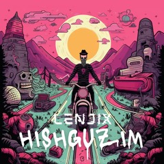 Lenjix - Hishguzim