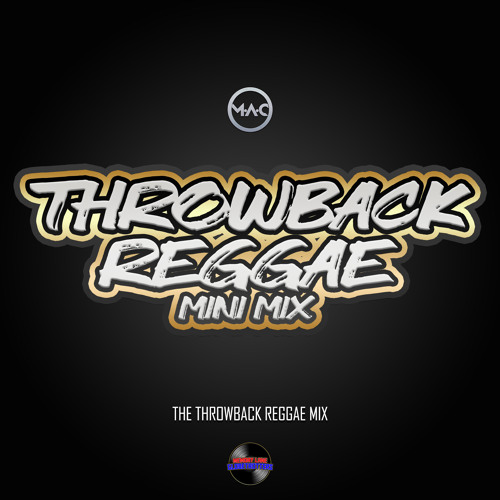 Throwback Reggae (Mini Mix)