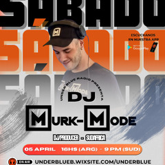 Murk-Mode On UnderBlue Radio Argentina (5 April 2025)