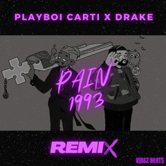 Drake - Pain 1993 ft. Playboi Carti (KingzBeats Remix)