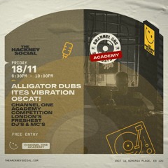 Channel One Academy - Alligator Dubs (Hosted by MC Ras Terry Gad)