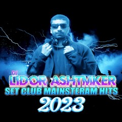 סט רמיקסים מועדונים להיטי 2023 CLUB עם ישראל חי - Dj Lidor Ashtmker