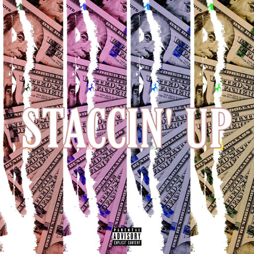 Staccin’ Up - BenniFetts ft. Will