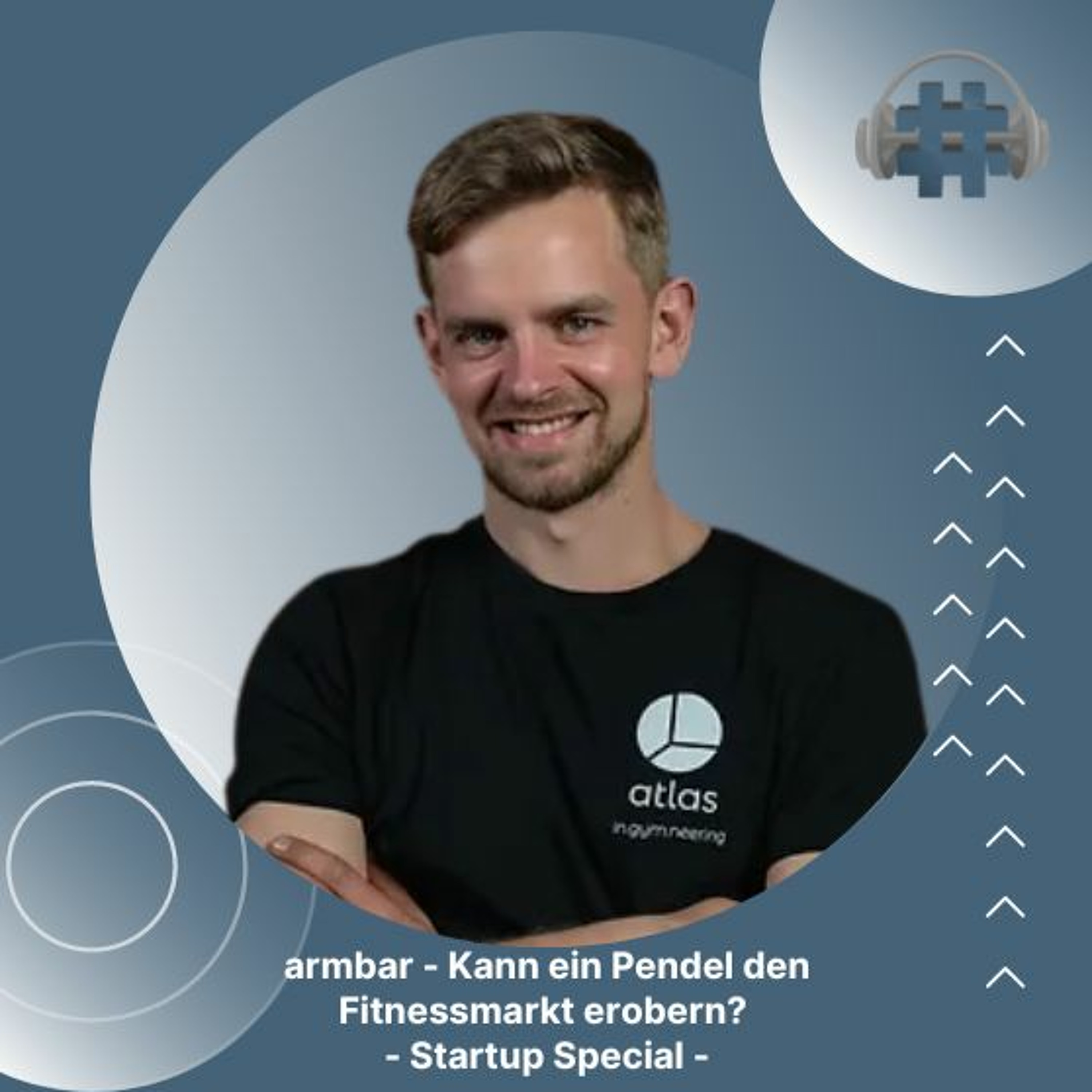 Folge 83 - armbar - Kann ein Pendel den Fitnessmarkt erobern? - Startup Special episode artwork