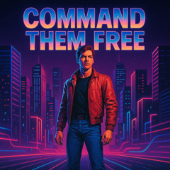Command Them Free