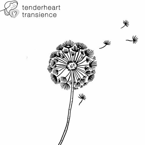 Tenderheart - Transience