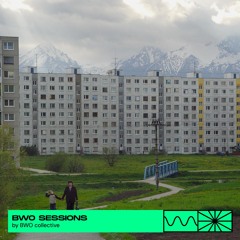 BWO Sessions 04/25 by BWO collective