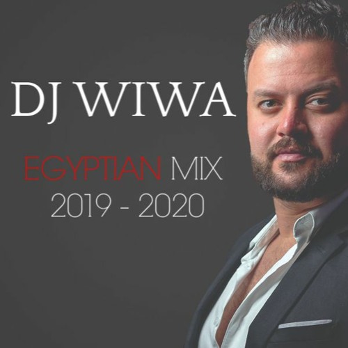 2019 - 2020 Egyptian Mix - DJ WIWA (مكس مصري (٢٠١٩ - ٢٠٢٠
