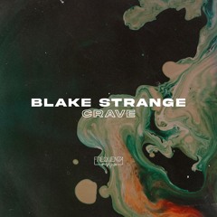 Blake Strange - Crave (Original Mix)