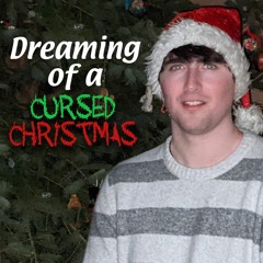 Dreaming Of A Cursed Christmas (Full EP)