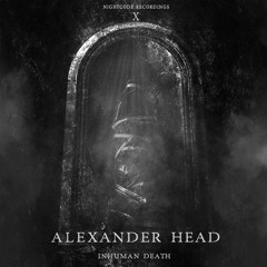 Alexander Head - Inhuman Death