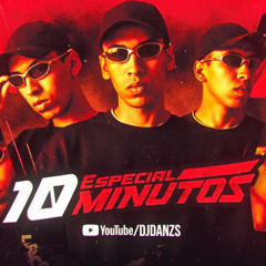 ESPECIAL 10 MINUTOS DE DJ DAN ZS - MUITO CORO ! 🔥