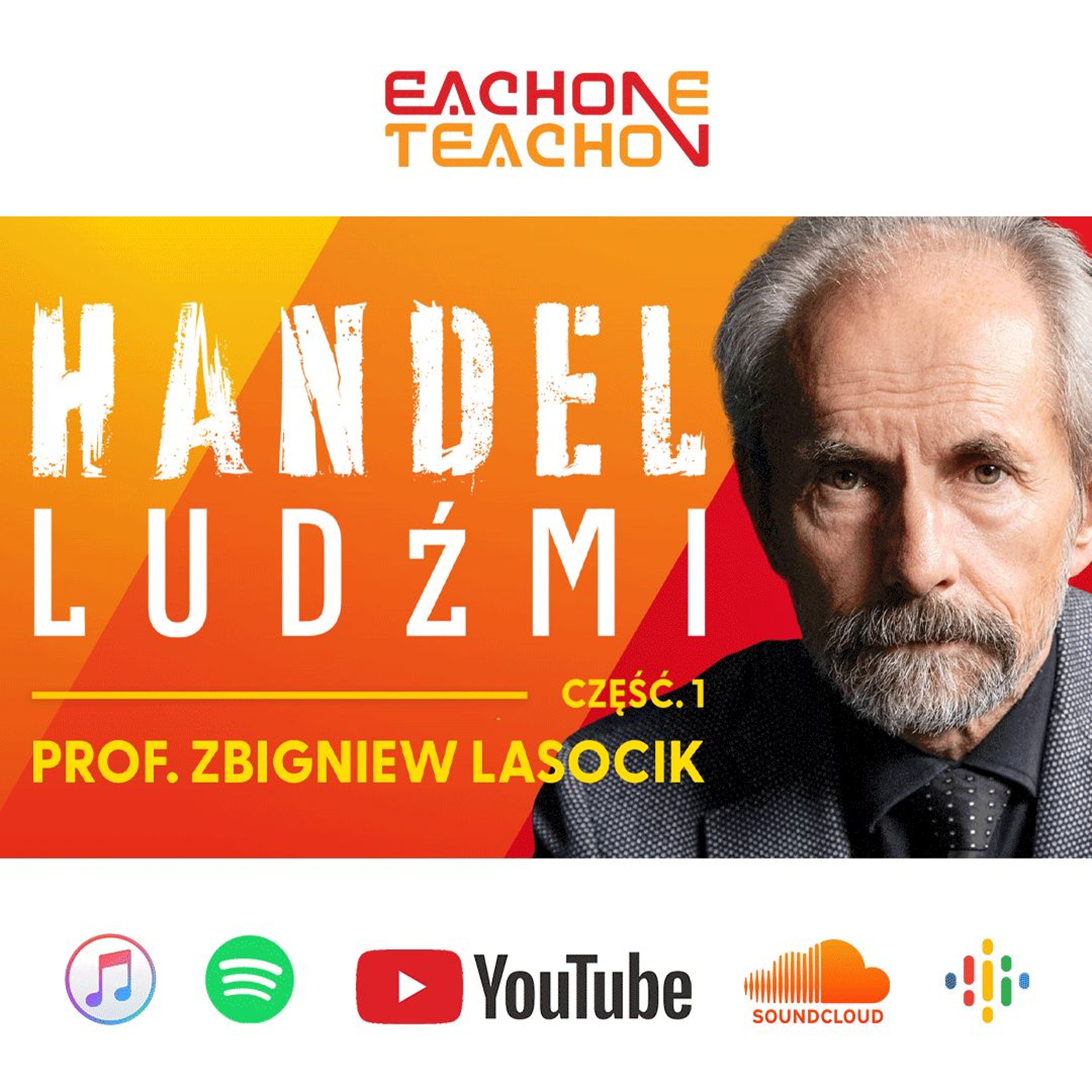 E1T1 | #240 – Handel ludźmi: Jak działa nowoczesne niewolnictwo? - prof. Zbigniew Lasocik [Część 1]