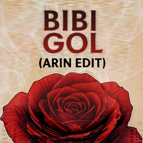 BiBi Gol - Arin Edit