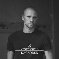 Amplify Series 063  - Kaczorek