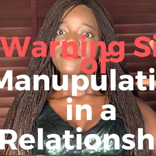 5 Warning Signs of Manipulation in Relationships