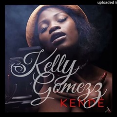 Kelly Gomezz - Kendé